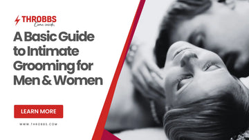 A Basic Guide to Intimate Grooming for Men & Women
