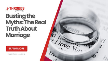 Busting the Myths: The Real Truth About Marriage