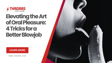 Elevating the Art of Oral Pleasure: 4 Tricks for a Better Blowjob