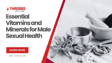 Essential Vitamins and Minerals for Male Sexual Health