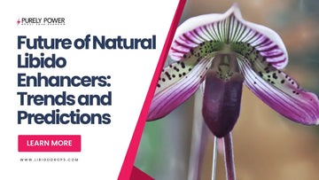 Future of Natural Libido Enhancers: Trends and Predictions THROBBS™