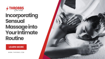 Incorporating Sensual Massage into Your Intimate Routine