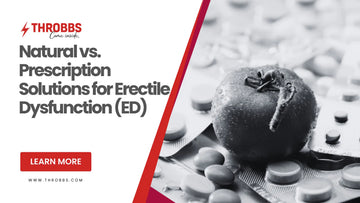 Natural vs. Prescription Solutions for Erectile Dysfunction (ED)