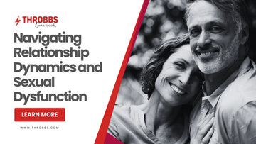 Navigating Relationship Dynamics and Sexual Dysfunction