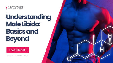 Understanding Male Libido: Basics and Beyond THROBBS™