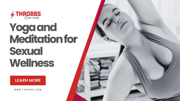 Yoga and Meditation for Sexual Wellness THROBBS™