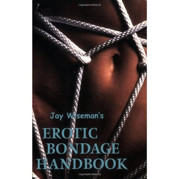 Jay Wiseman's Erotic Bondage Handbook Assorted Books and Mags
