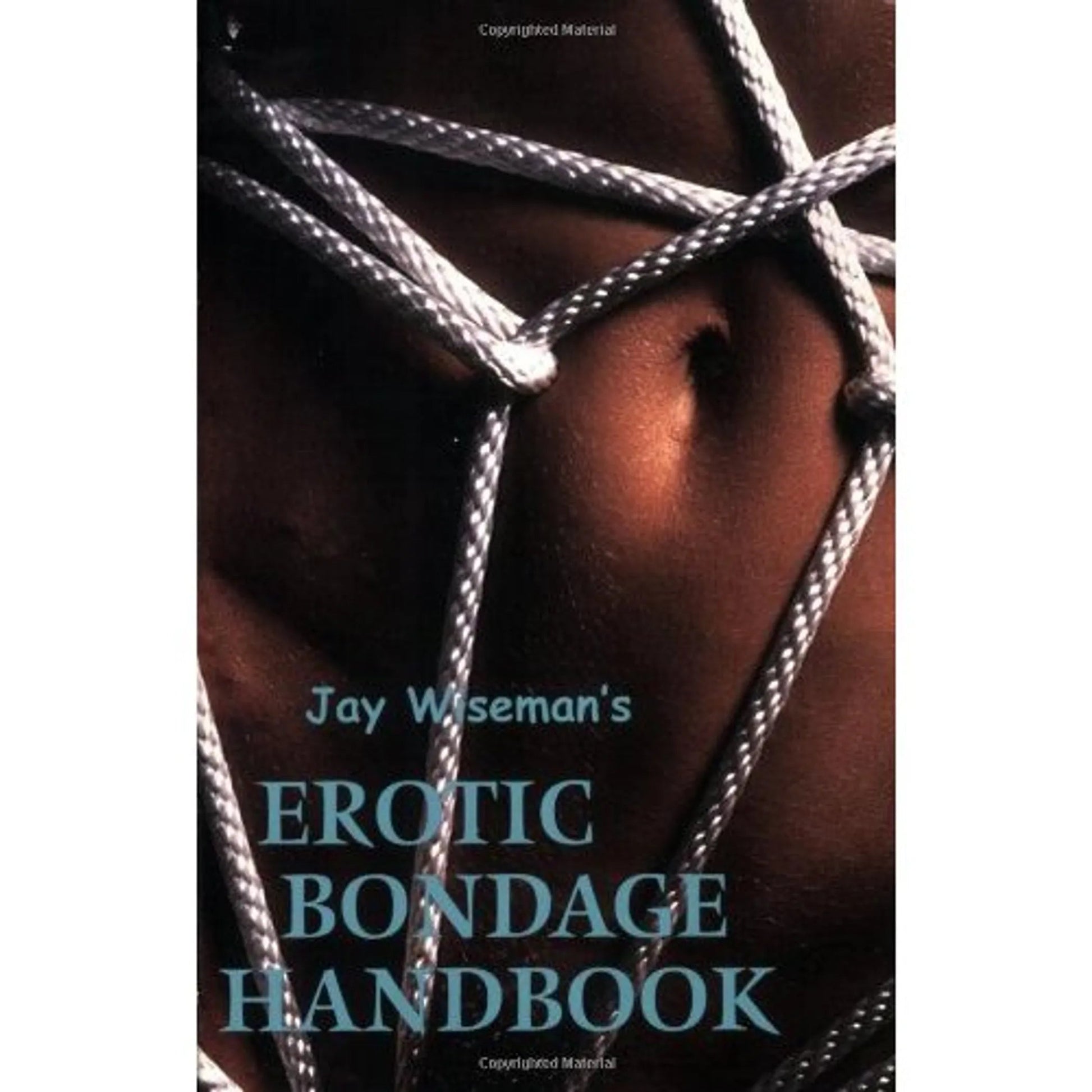 Jay Wiseman's Erotic Bondage Handbook Assorted Books and Mags