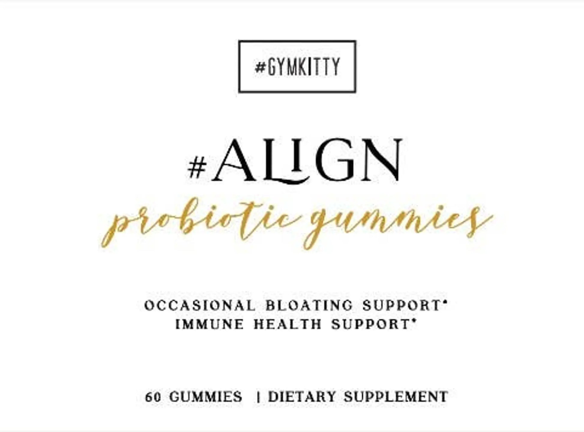 #ALIGN Probiotic Gummies GymKitty